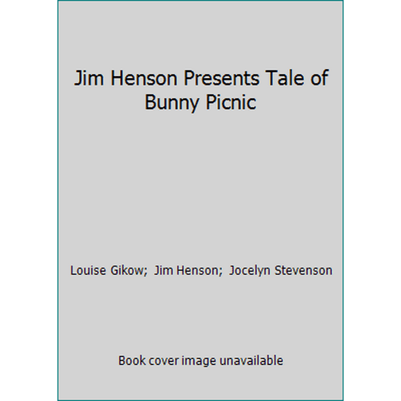 Pre-Owned Jim Henson Presents Tale of Bunny Picnic (Hardcover) 0590404431 9780590404433