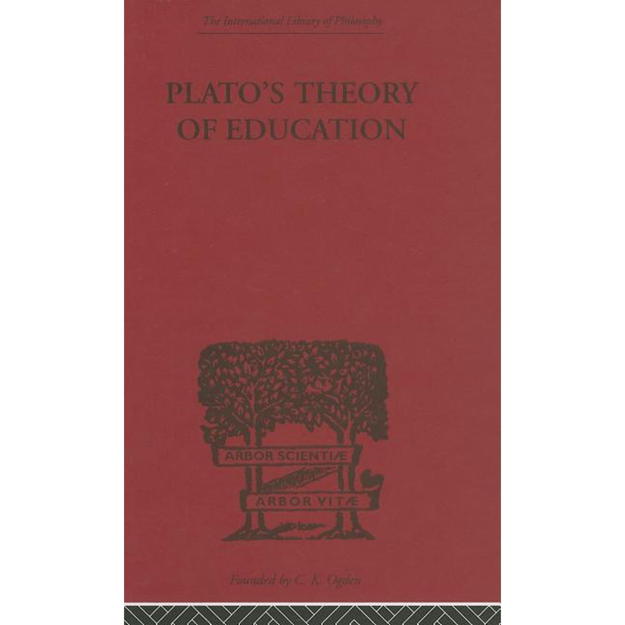 International Library of Philosophy Plato s Theory of Education (Hardcover)