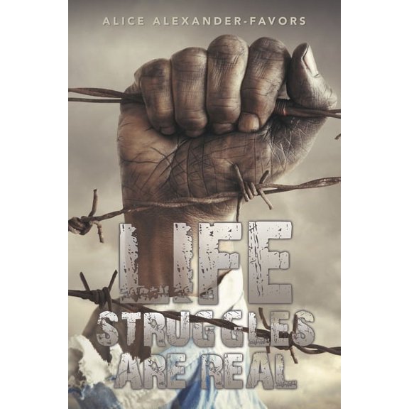 Life Struggles Are Real, (Paperback)