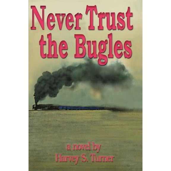 Never Trust the Bugles