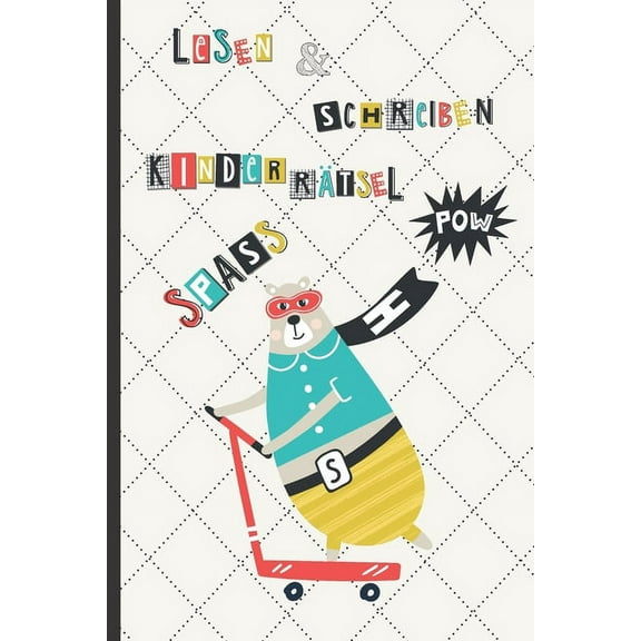 Lesen & Schreiben KinderrÃ¤tsel Spass: RatespaÃ fÃ¼r Kinder und Erwachsene mit schneller lesen und schreiben Effekt - inkl, (Paperback)
