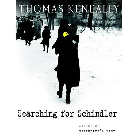 Searching for Schindler: A Memoir