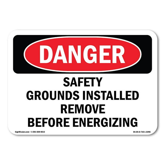 OSHA Danger Sign - Safety Grounds Installed Remove Before Energizing | Plastic Sign | Protect Your Business, Construction Site, Shop Area |  Made in The USA