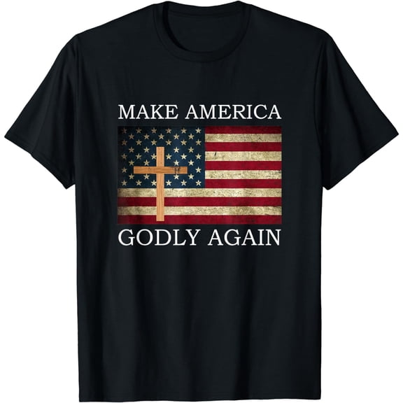 Make America Godly Again American Flag Cross Jesus T-Shirt