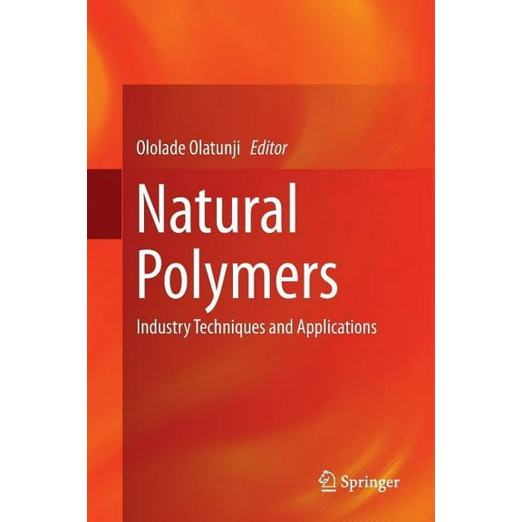 Natural Polymers: Industry Techniques and Applications, (Paperback)