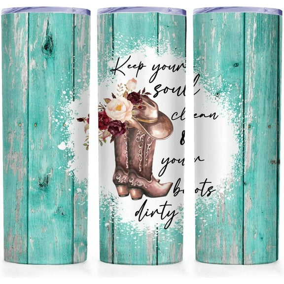 keep your soul clean and your boots dirty Skinny Tumblers with Lid 20 Oz, Cup Coffee Beth Dutton Boots Tv Show Merchandise Travel Mug,Positive Inspirational Saying,Gift for Cowgirl Cowboy