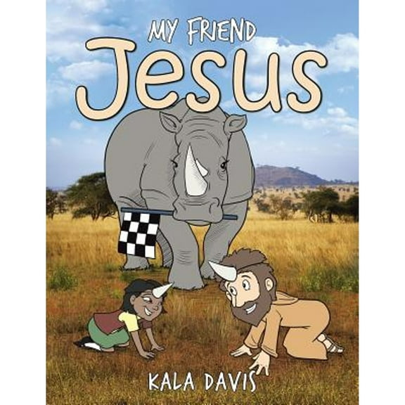 My Friend Jesus (Paperback) by Kala Davis