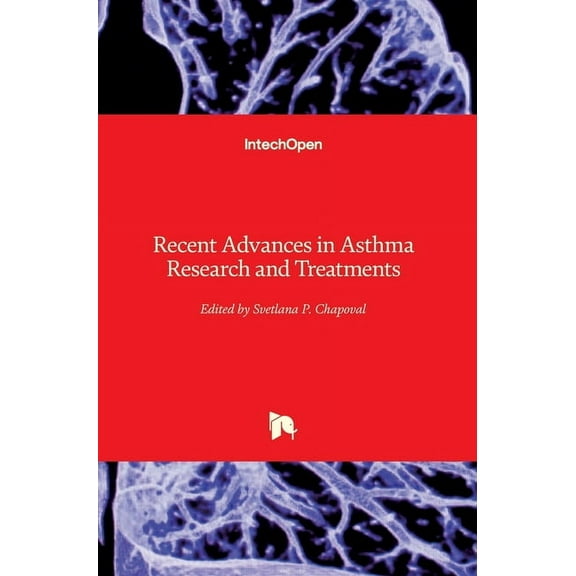Recent Advances in Asthma Research and Treatments (Hardcover)