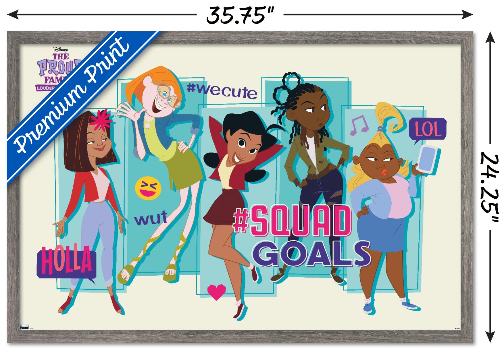 Disney The Proud Family Louder and Prouder - Squad Wall Poster, 22.375" x 34" Framed