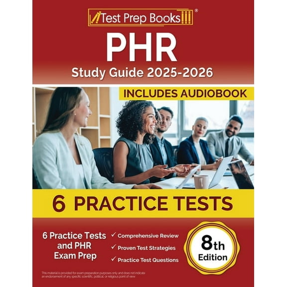 PHR Study Guide 2025-2026: 6 Practice Tests and PHR Exam Prep [8th Edition], (Paperback)