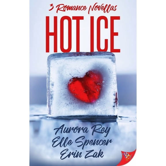 Hot Ice: Romance Novellas (Paperback)
