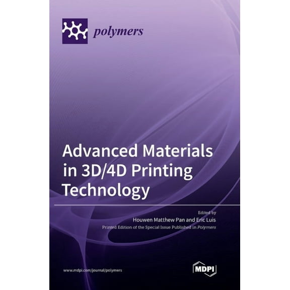 Advanced Materials in 3D/4D Printing Technology, (Hardcover)