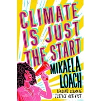 Climate Is Just the Start, (Hardcover)