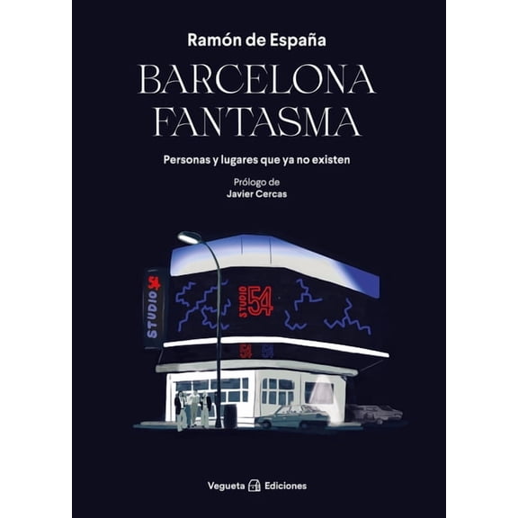 Ensayo: Barcelona fantasma : Personas y lugares que ya no existen (Paperback)