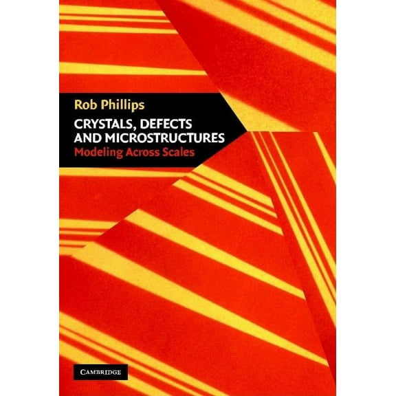 Crystals, Defects and Microstructures, (Paperback)