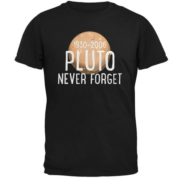 Planet Pluto Never Forget Dwarf Mens T Shirt Black MD