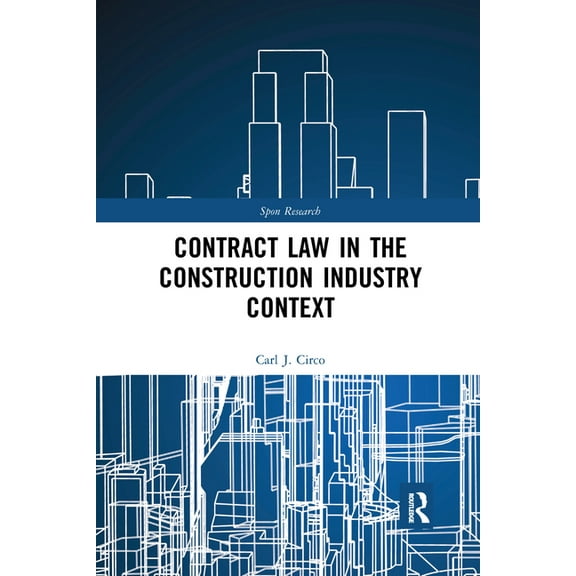 Spon Research Contract Law in the Construction Industry Context, (Paperback)