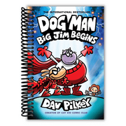 Dog Man: Big Jim Begins: A Graphic Novel (Dog Man #13): From the Creator of Captain Underpants (Spiral Bound)