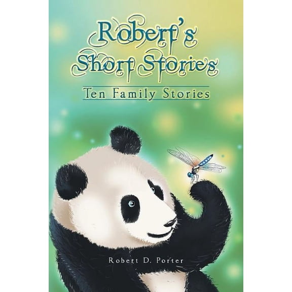 Robert's Short Stories: Ten Family Stories, (Paperback)