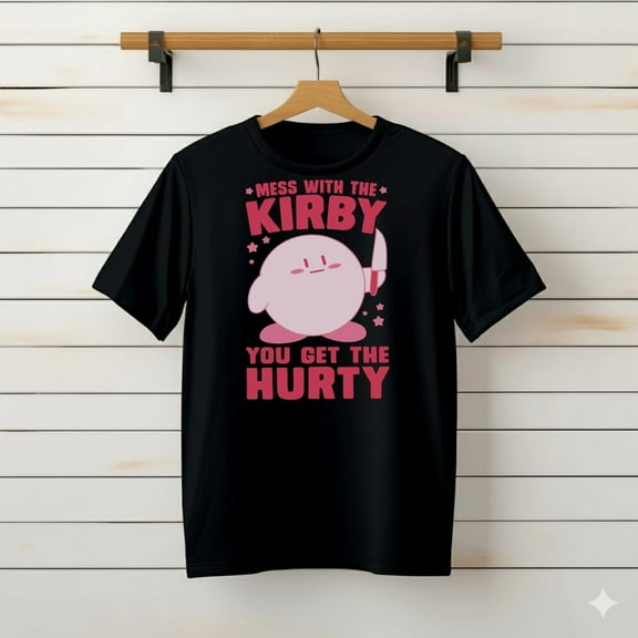 Mess With The Kirby You Get The Hurty###TeaBagTeaHouse, Unsiex Shirt