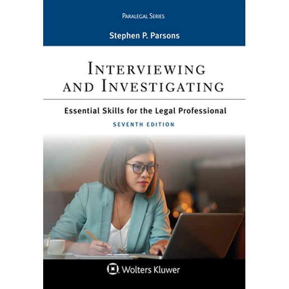 Pre-Owned Interviewing and Investigating: Essentials Skills for the Legal Professional (Paperback) 1543801072 9781543801071