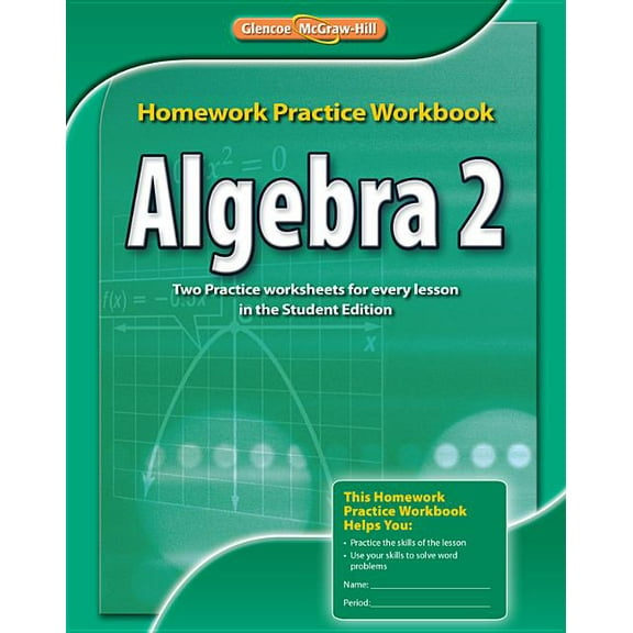 Pre-Owned Algebra 2, Homework Practice Workbook (MERRILL ALGEBRA 2), 9780076602995, 0076602990, Paperback, 2 edition
