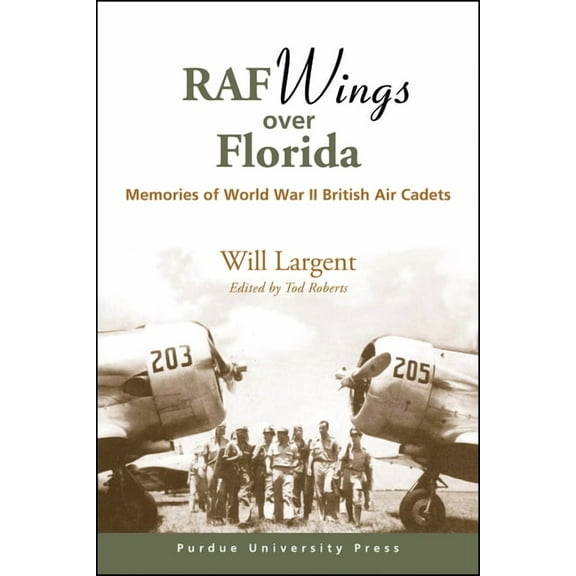 RAF Wings Over Florida: Memories of World War II British Air Cadets, (Paperback)