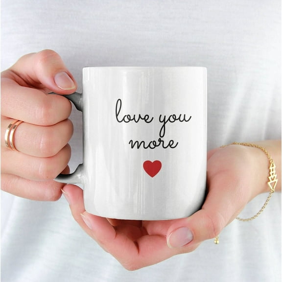 MYYUK Love Mug, Love You More Mug, Valentine’s Day Mug, Valentine’s Day Gift, Valentine Mug, Anniversary Gift, Anniversary Mug,I Love You More