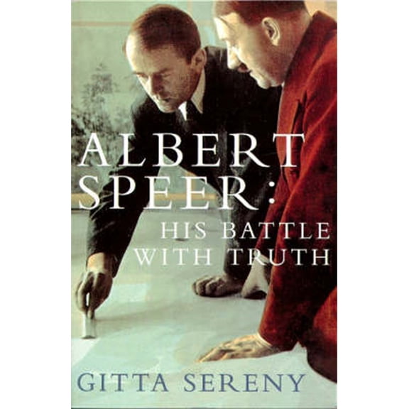 Pre-Owned Albert Speer : His Battle With Truth (Paperback) 0330346970 9780330346979
