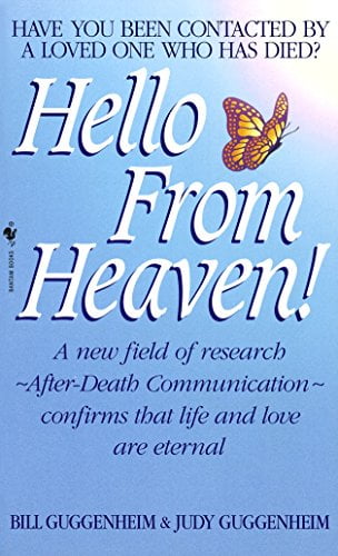 Pre-Owned Hello from Heaven: A New Field of Research-After-Death Communication Confirms That Life and Love Are Eternal (Unknown) 0553576348 9780553576344