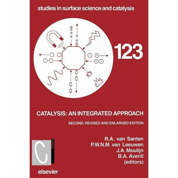 Studies in Surface Science and Catalysis Catalysis: An Integrated Approach, Book 123, (Paperback)