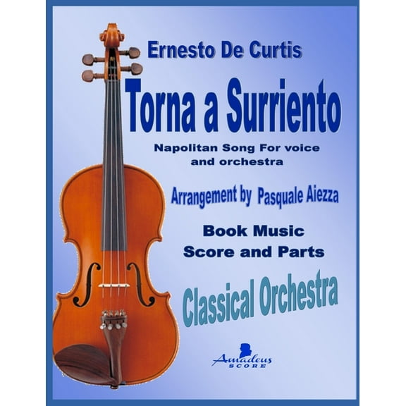 Torna a Surriento: Score and Parts (Classical Orchestra) (Italian Edition)