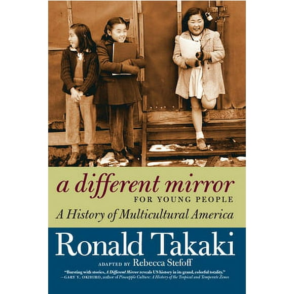 Pre-Owned A Different Mirror for Young People: A History of Multicultural America (Paperback 9781609804169) by Ronald Takaki, Rebecca Stefoff