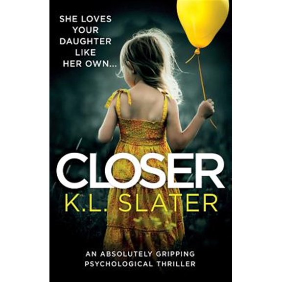 Pre-Owned Closer: An absolutely gripping psychological thriller (Paperback) 1786816652 9781786816658