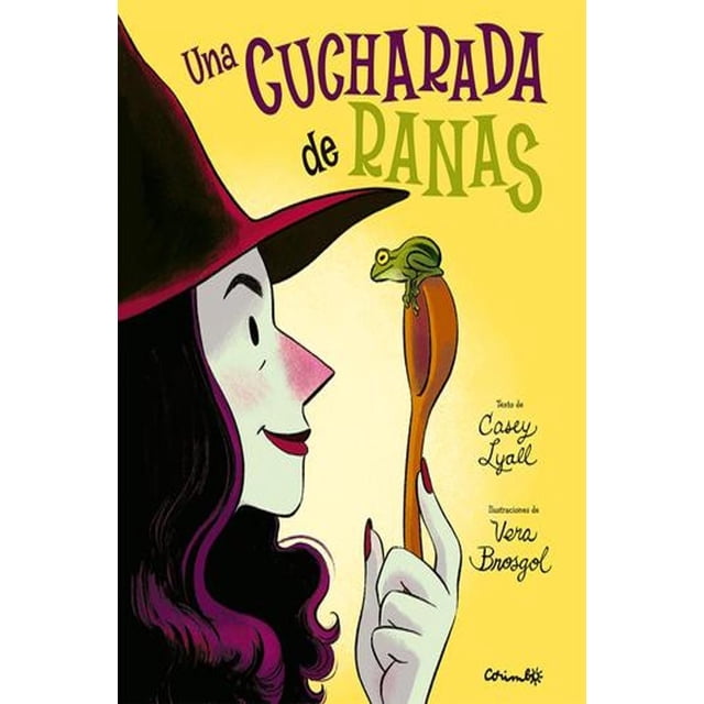 Libro Una Cucharada De Ranas Tapa Blanda, Autor Casey Lyall, Editorial Corimbo