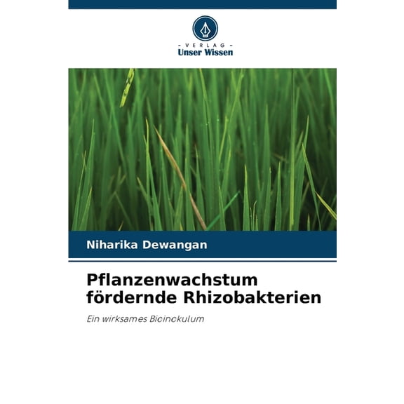 Pflanzenwachstum fördernde Rhizobakterien, (Paperback)