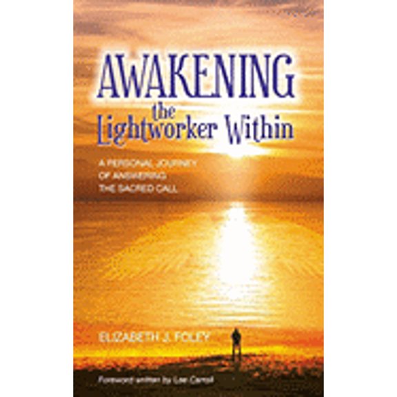 Pre-Owned Awakening the Lightworker Within: A Personal Journey of Answering the Sacred Call (Paperback) 0980080606 9780980080605