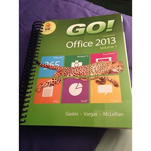 Pre-Owned Go! with Office 2013, Volume 1 (Spiral-bound) 0133142663 9780133142662