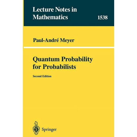 Lecture Notes in Mathematics Quantum Probability for Probabilists, Book 1538, (Paperback)