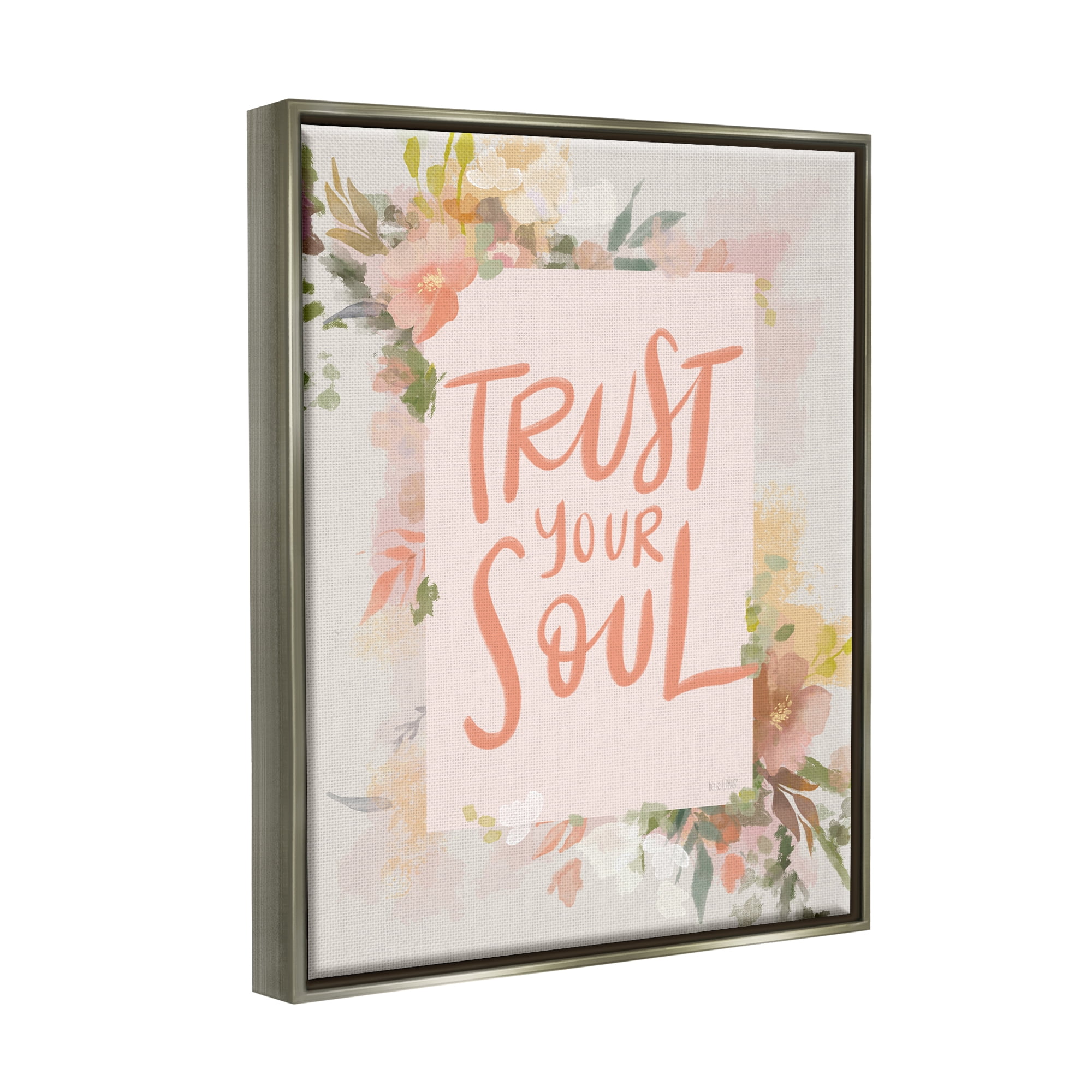 Stupell Industries Trust Your Soul Floral Border Impactful Calligraphy Graphic Art Luster Gray Floating Framed Canvas Print Wall Art, Design by House Fenway
