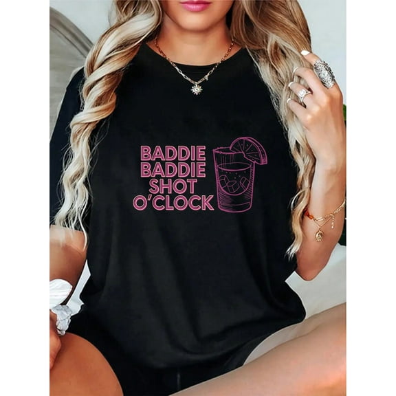 100% Cotton Baddie Baddie Shot O'clock Drinking For Baddies T-Shirt