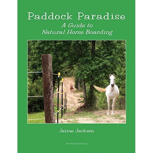 Paddock Paradise : un Guide pour un Équitation Naturelle