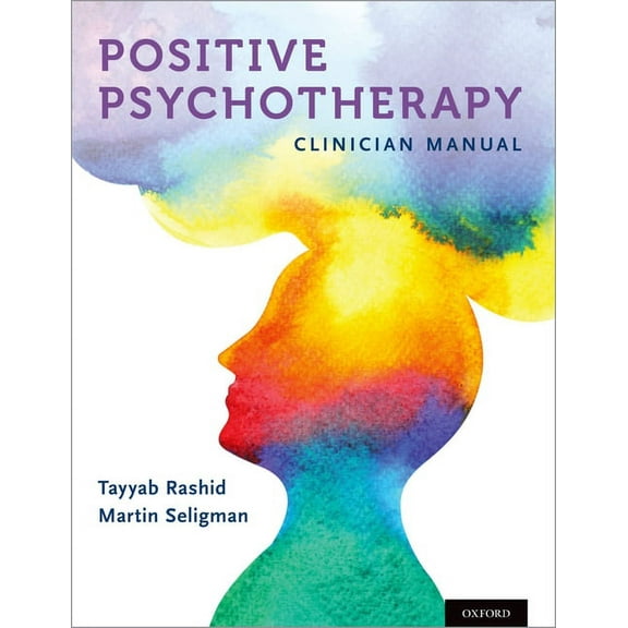 Positive Psychotherapy: Clinician Manual, (Paperback)