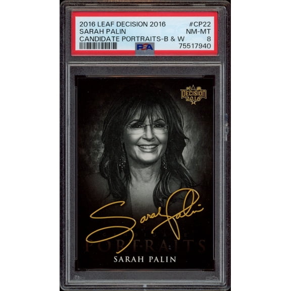 2016 Leaf Decision Sarah Palin Candidate Portraits #CP22 (PSA 8)