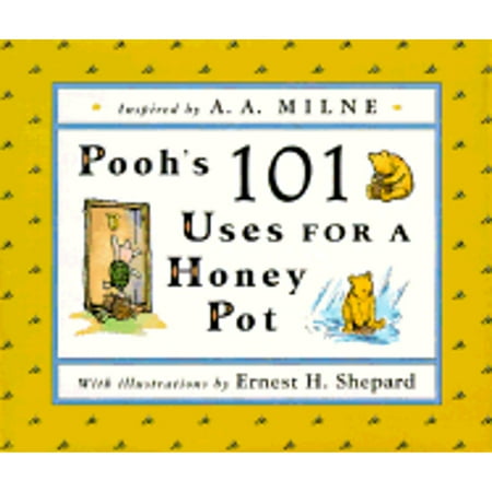 Pooh's 101 Uses for a Honey Pot (Hardcover) by A A Milne