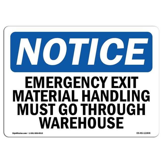 SignMission OS-NS-A-1218-L-11808 12 x 18 in. OSHA Notice Sign - Emergency Exit Material Handling Must Go
