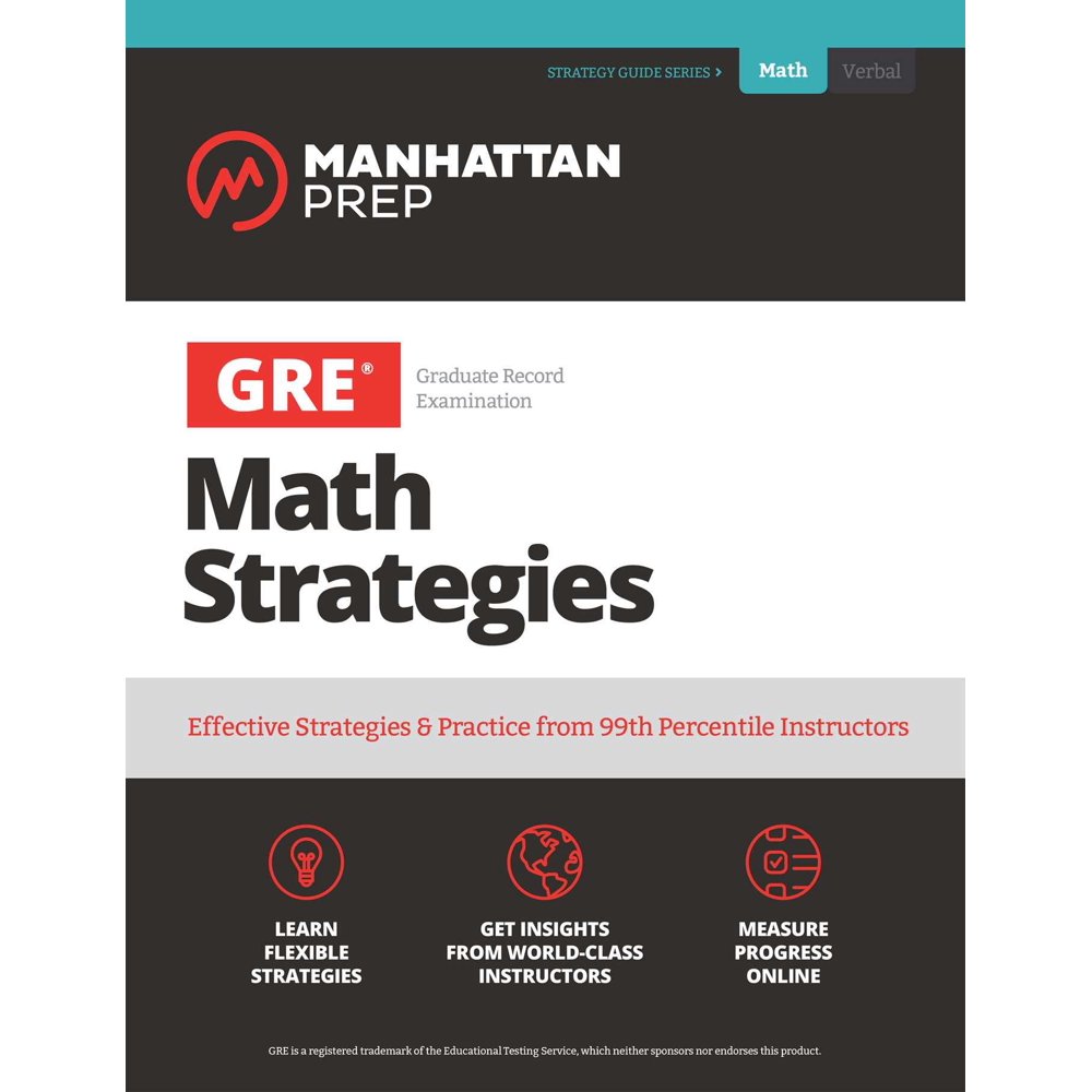 Manhattan Prep GRE Strategy Guides GRE Math Strategies Effective Strategies & Practice from