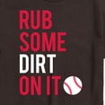 thumbnail image 2 of Instant Message - Rub Some Dirt On It - Men's Short Sleeve Graphic T-Shirt, 2 of 5
