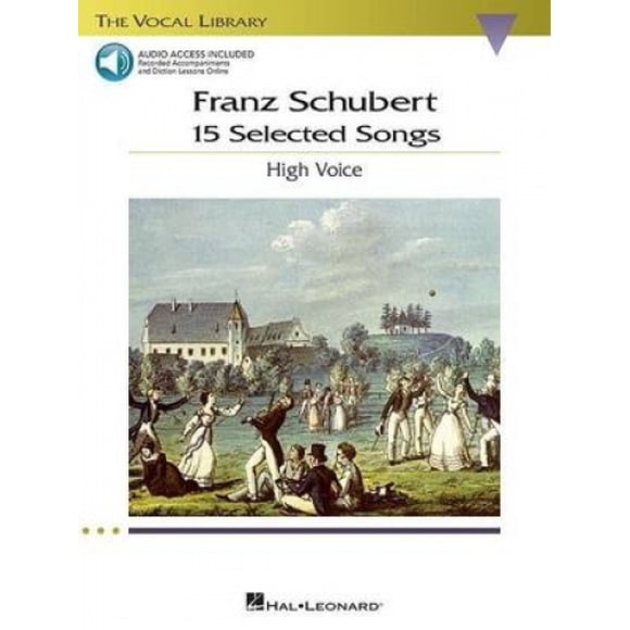 Franz Schubert - 15 Chansons Sélectionnées (Haute Voix): la Bibliothèque Vocale - Haute Voix