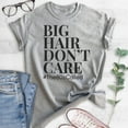 thumbnail image 2 of Big Hair Don't Care #the80scalled Shirt, Unisex Women's Shirt, Big Hair Shirt, 80s Shirt, Beautician Shirt, Heather Gray, X-Large, 2 of 6